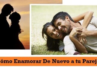 Enamorar de Nuevo a tu Pareja