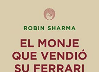 El Monje Que Vendió Su Ferrari: Una Fábula Espiritual (clave)